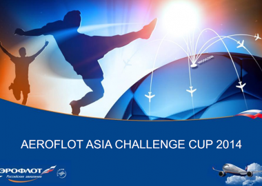       - Aeroflot Asia Cup 2014